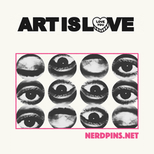 Art Is Love Pin