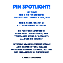 Fan Store Pin