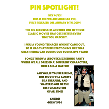 Walter Sobchak Pin