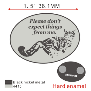 Cat Expectations Pin